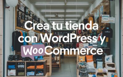 Crea tu tienda con WordPress y WooCommerce