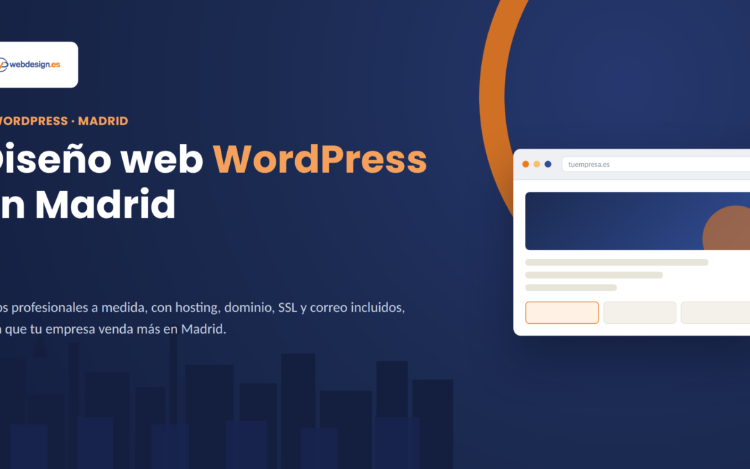 Cómo mejorar tu empresa con diseño web WordPress en Madrid