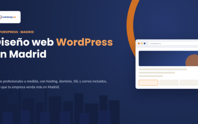 Cómo mejorar tu empresa con diseño web WordPress en Madrid